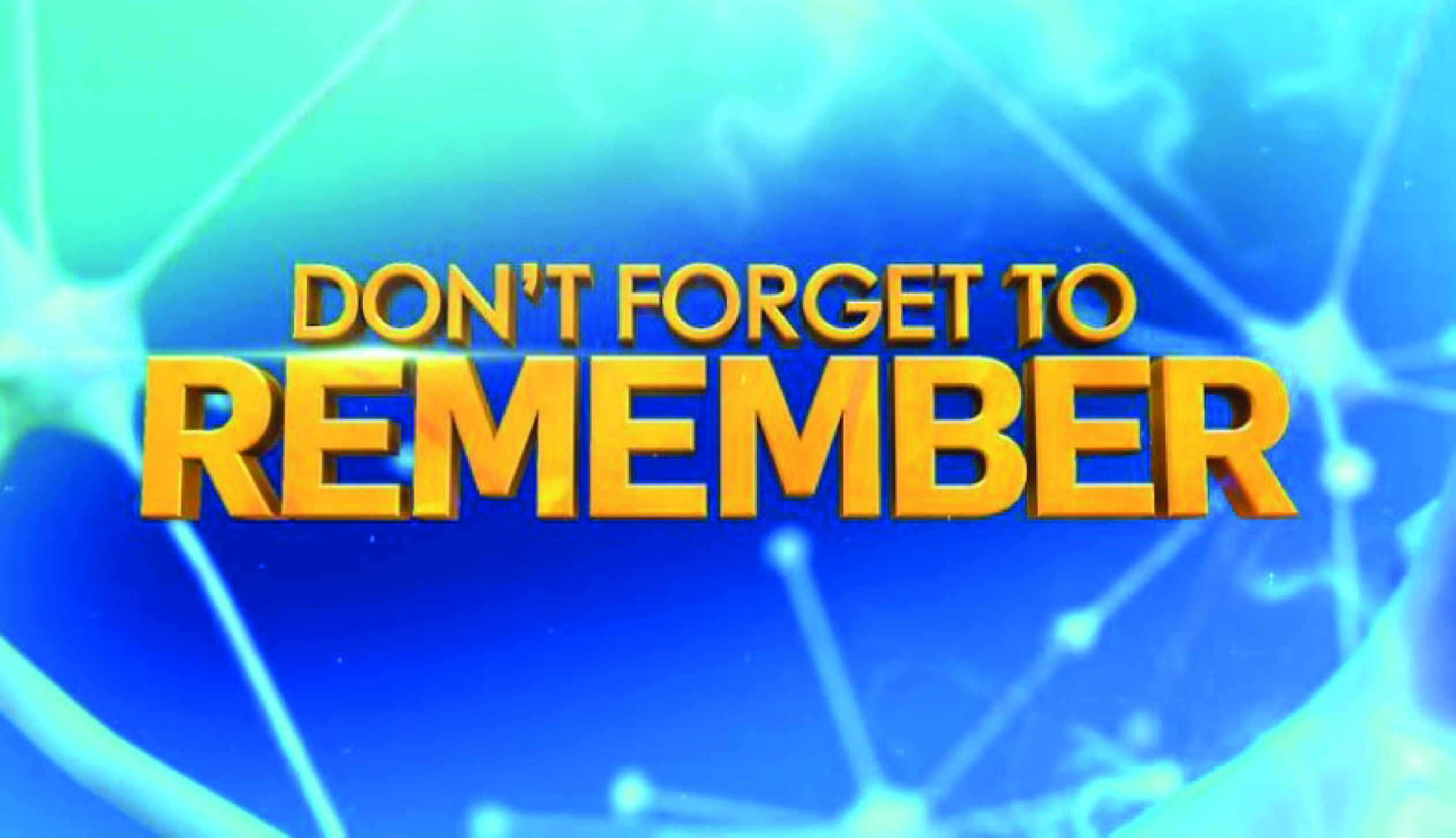 Don’t Forget To Remember
